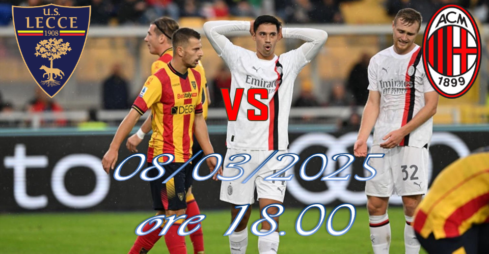 28ª SERIE A: NUMERI E CURIOSITÀ DEI ROSSONERI CONTRO IL LECCE