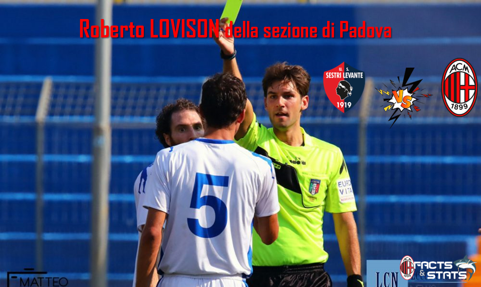 LOVISON È L’ARBITRO DI SESTRI LEVANTE-MILAN FUTURO
